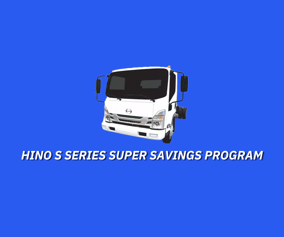 Hino S Series Super Savings Program