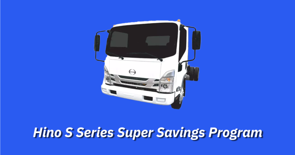 Hino S Super Savings Program 2 (1)