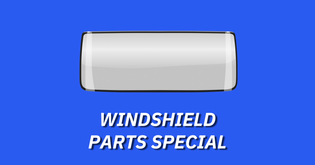 WINDSHIELD SPECIAL